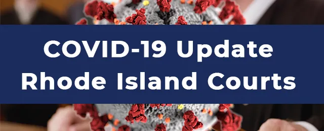 COVID 19 Update Rhode Island Courts