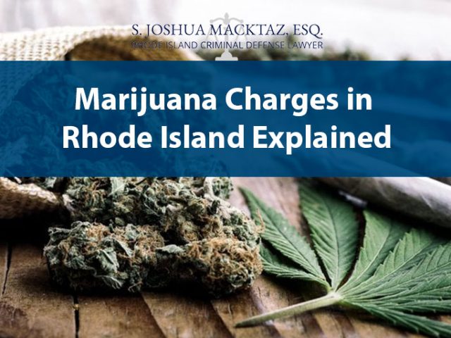 Marijuana Charges in Rhode Island Explained